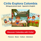 Cirilo Explora Colombia – bilingual picture book, Spanish and English
