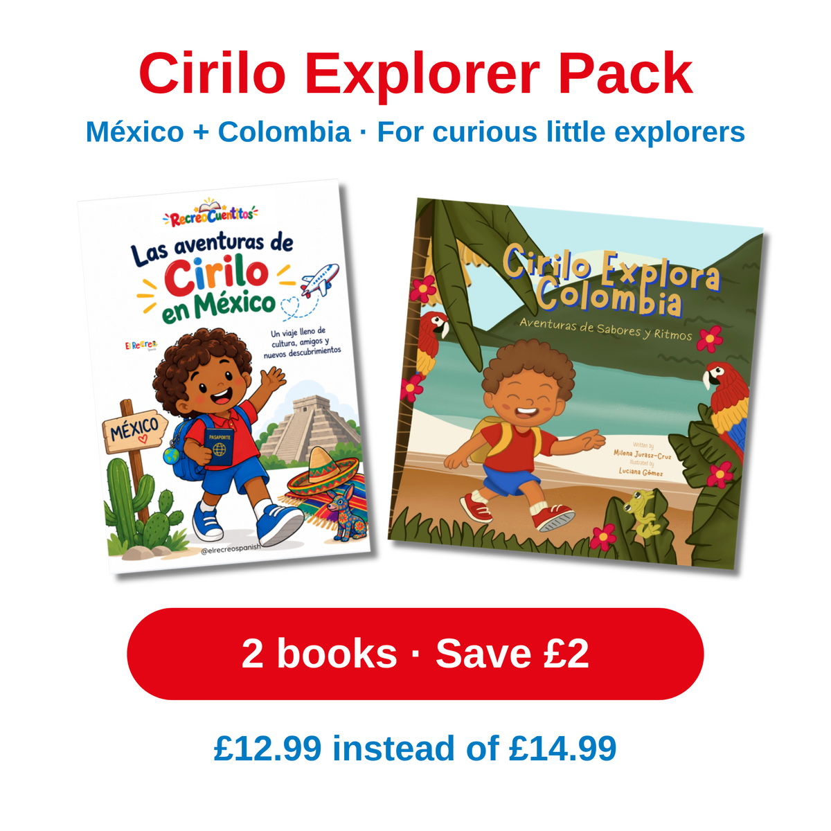 Cirilo Explorer Pack – Cirilo en México and Cirilo Explores Colombia, £12.99